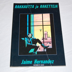 Jaime Hernandez Rakkautta ja raketteja